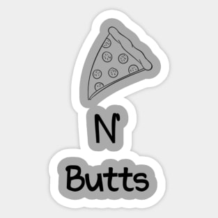 Pizza N' Butts Sticker